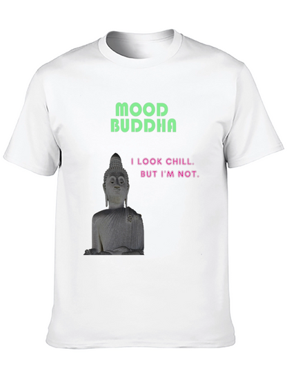 Mood Buddha Graphic Tee - Chill But Not T-Shirt