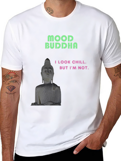 Mood Buddha Graphic Tee - Chill But Not T-Shirt