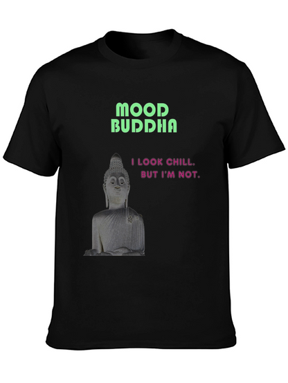 Mood Buddha Graphic Tee - Chill But Not T-Shirt