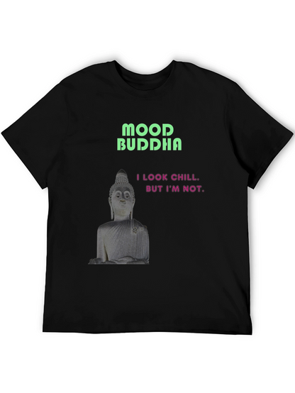 Mood Buddha Graphic Tee - Chill But Not T-Shirt