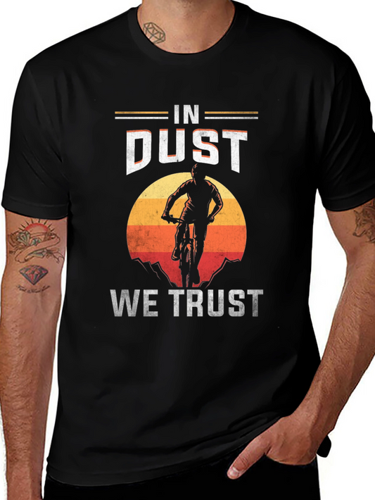 In Dust We Trust Mountain Bike T-Shirt