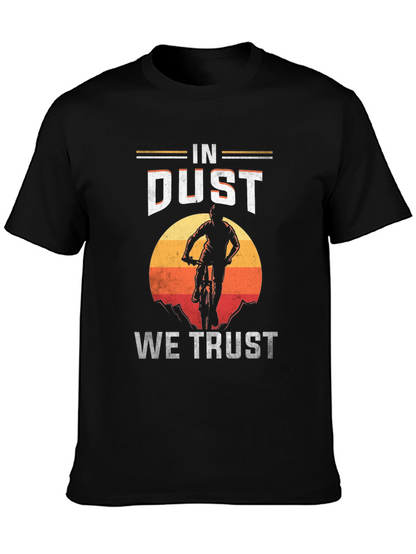 In Dust We Trust Mountain Bike T-Shirt