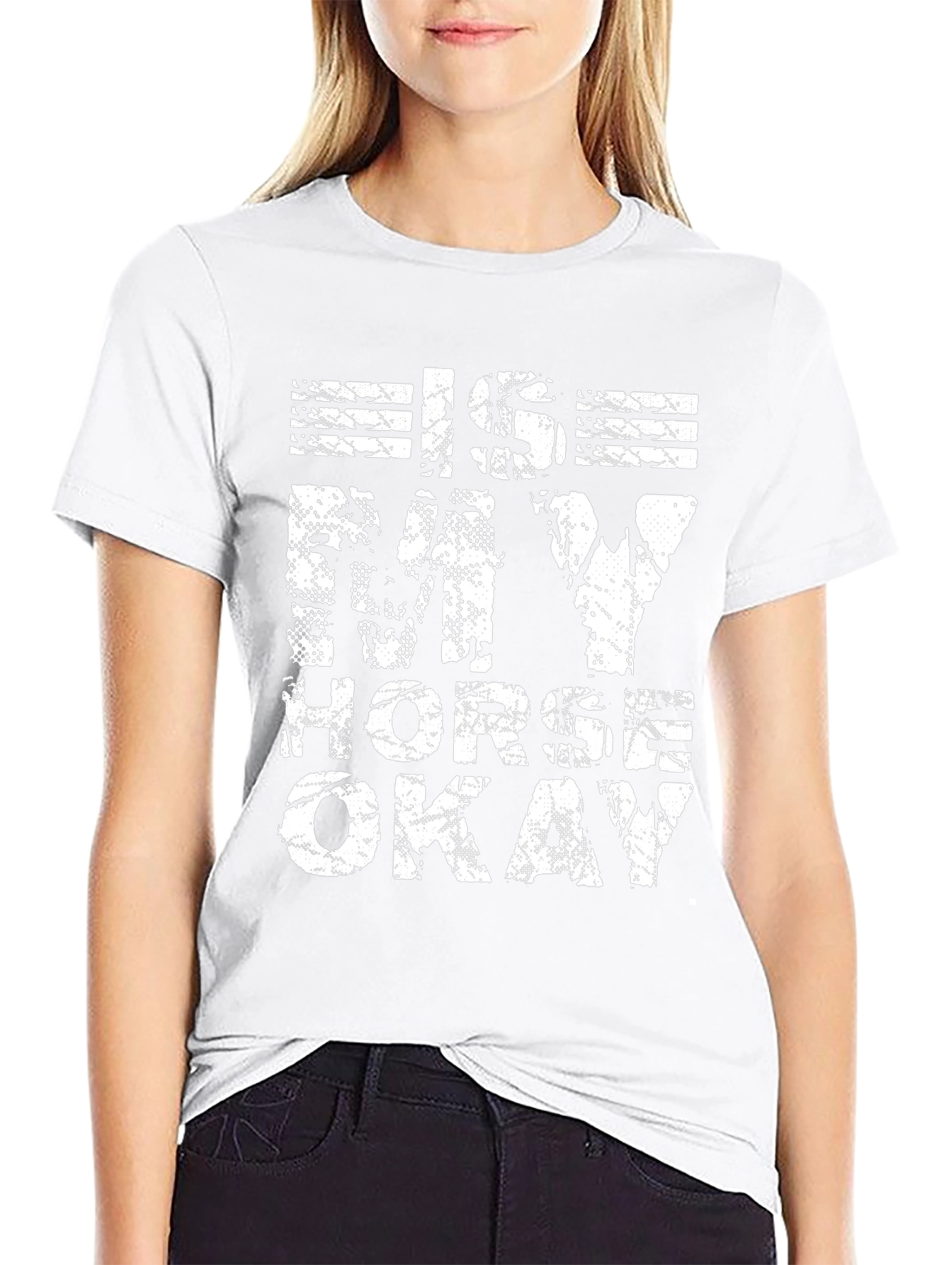 Is My Horse Okay? Graphic Tee