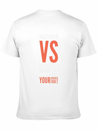 Nature VS Nurture T-Shirt - Funny Parent Blame Tee