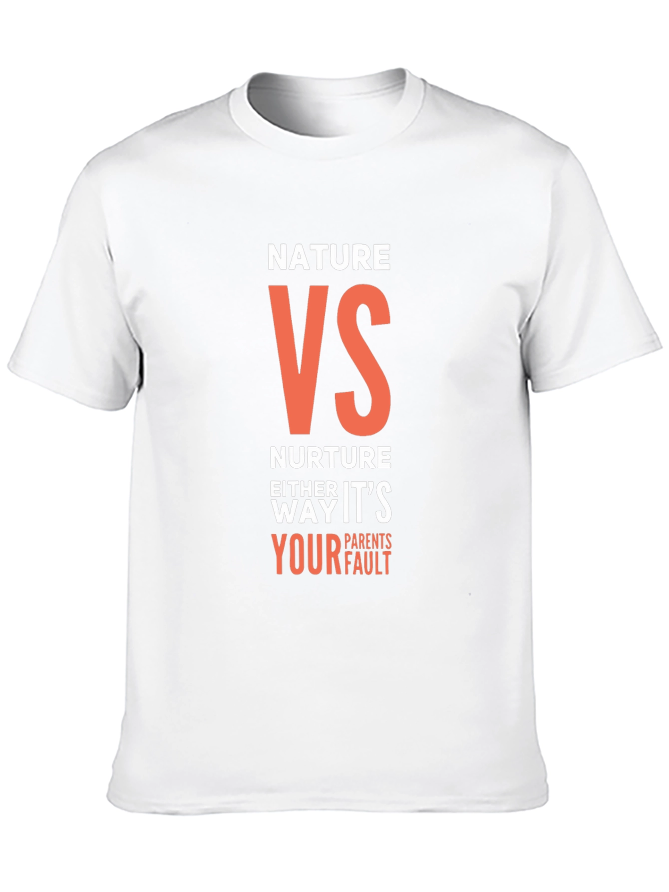 Nature VS Nurture T-Shirt - Funny Parent Blame Tee