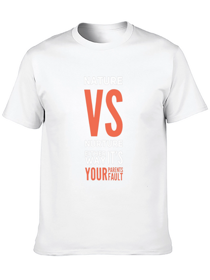 Nature VS Nurture T-Shirt - Funny Parent Blame Tee