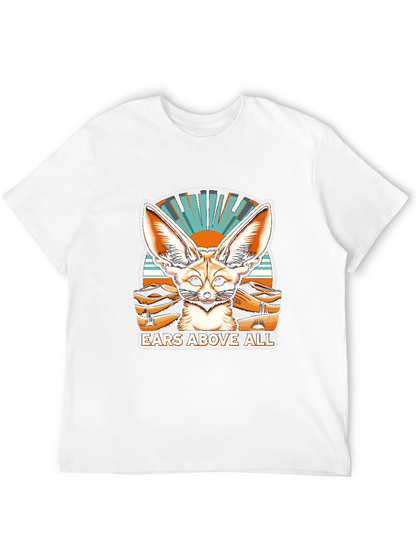 Ears Above All Fennec Fox T-Shirt