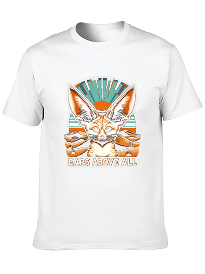 Ears Above All Fennec Fox T-Shirt