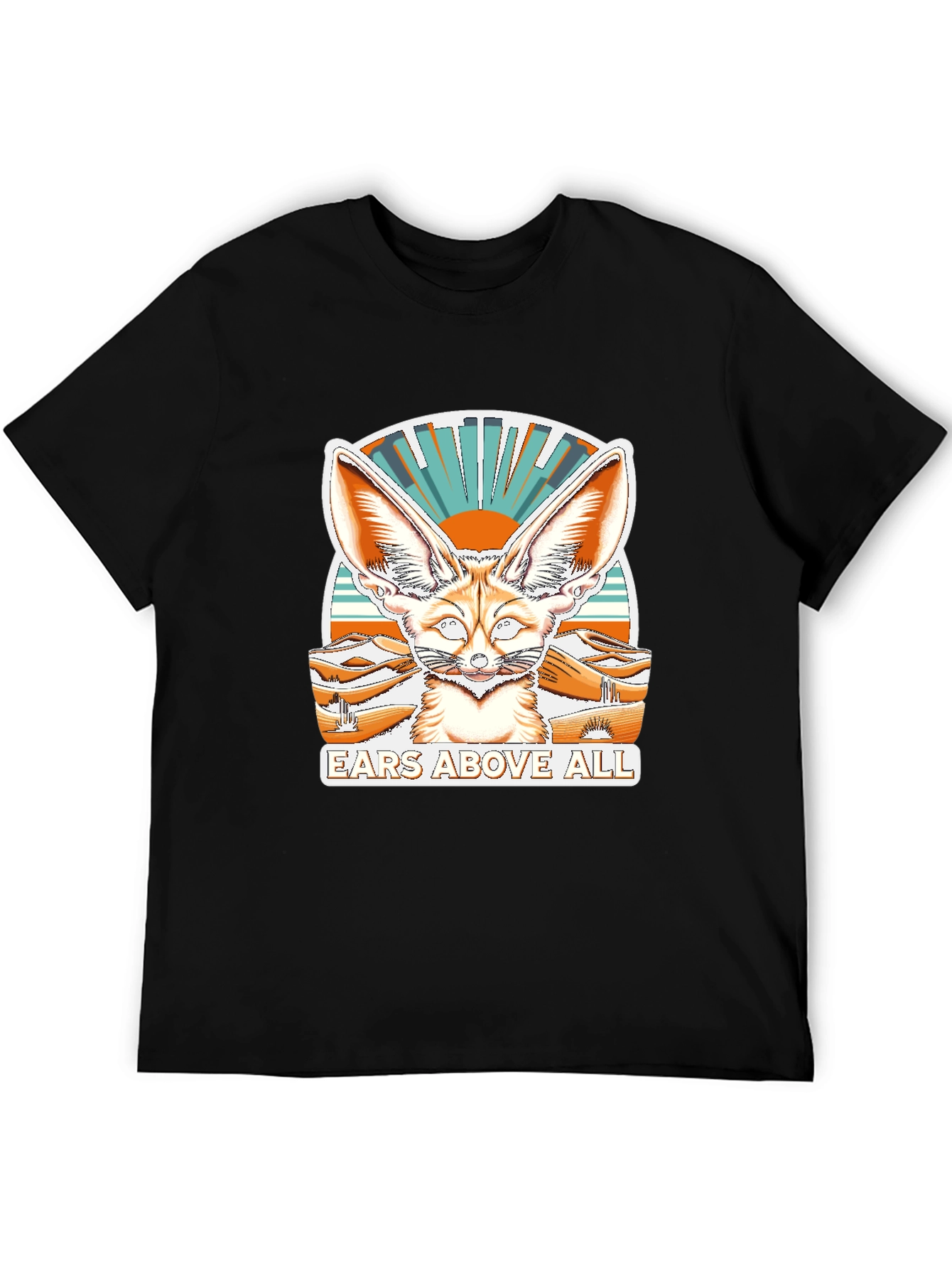 Ears Above All Fennec Fox T-Shirt
