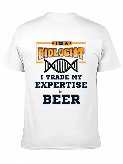 Biologist T-Shirt - Trade Expertise for Beer