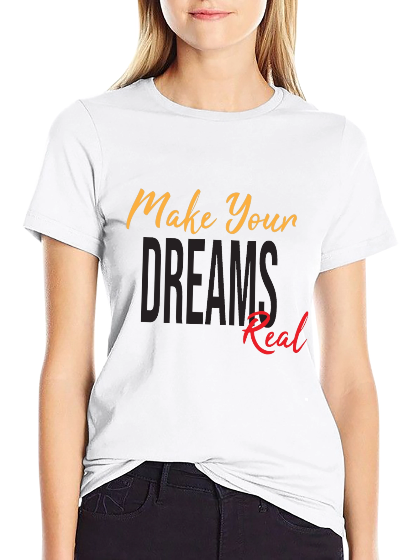 Motivational Make Your Dreams Real Black T-Shirt