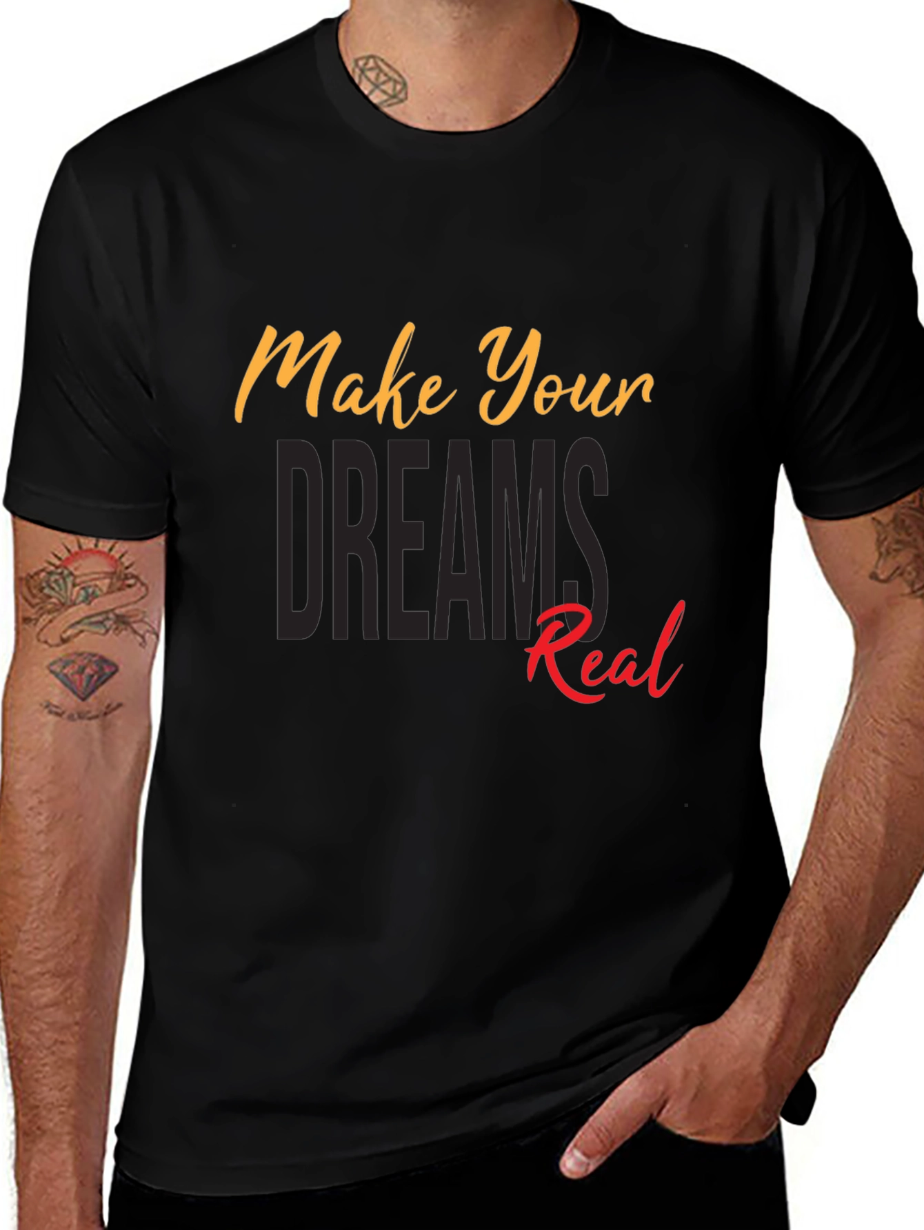 Motivational Make Your Dreams Real Black T-Shirt