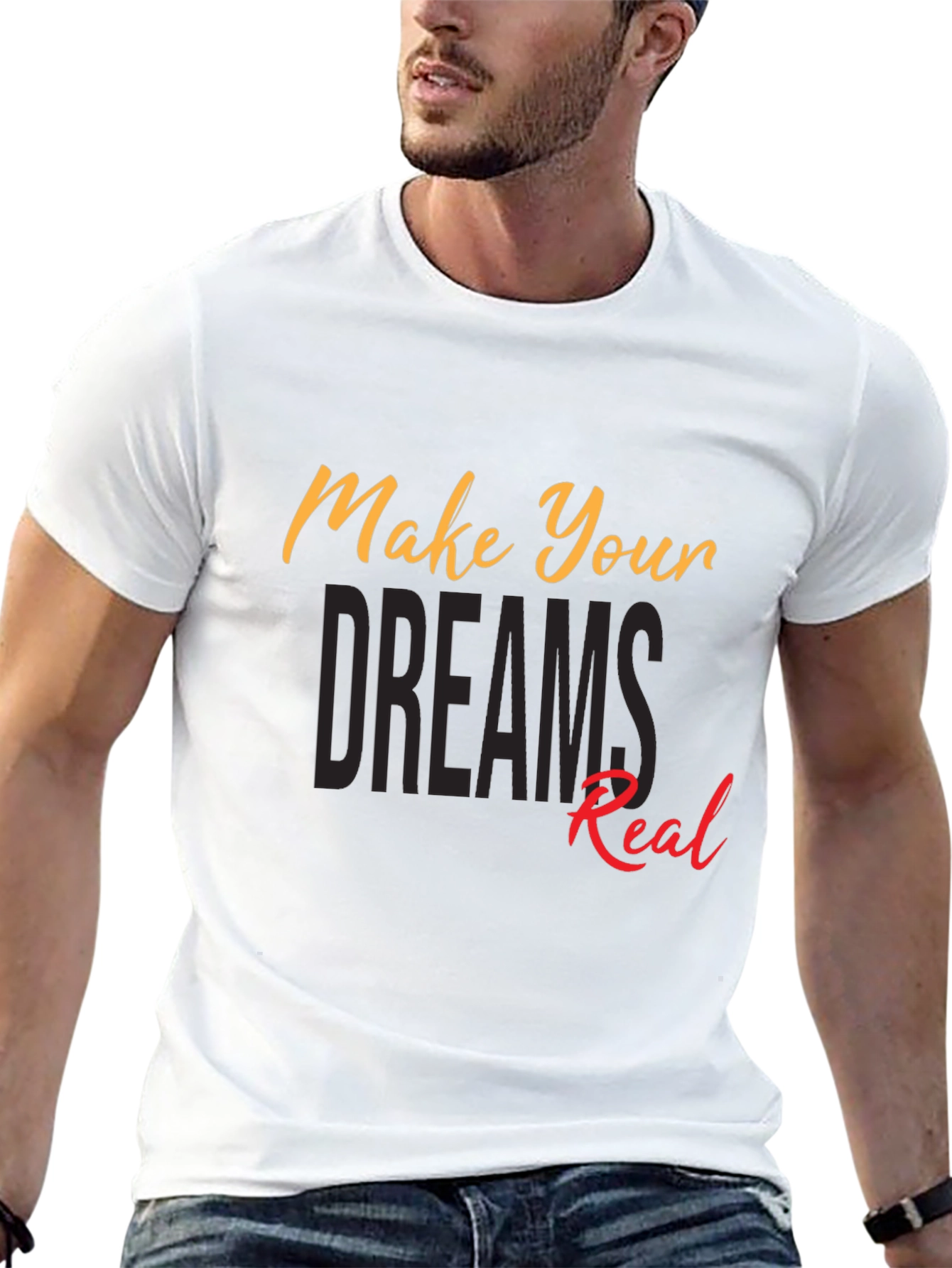 Motivational Make Your Dreams Real Black T-Shirt