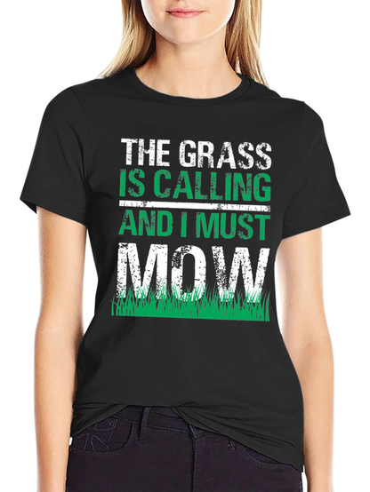 Grass is Calling Funny Lawn Mowing T-Shirt
