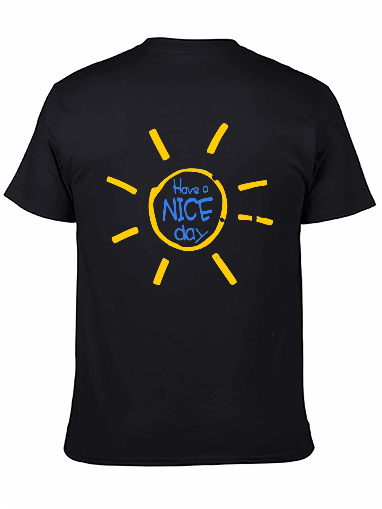 Have A Nice Day Graphic T-Shirt