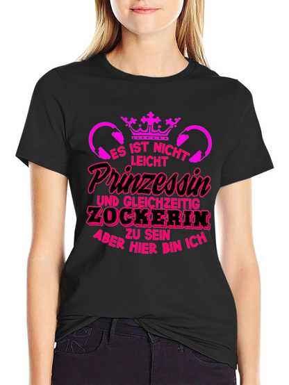 Princess Gamer T-Shirt - Funny German Slogan