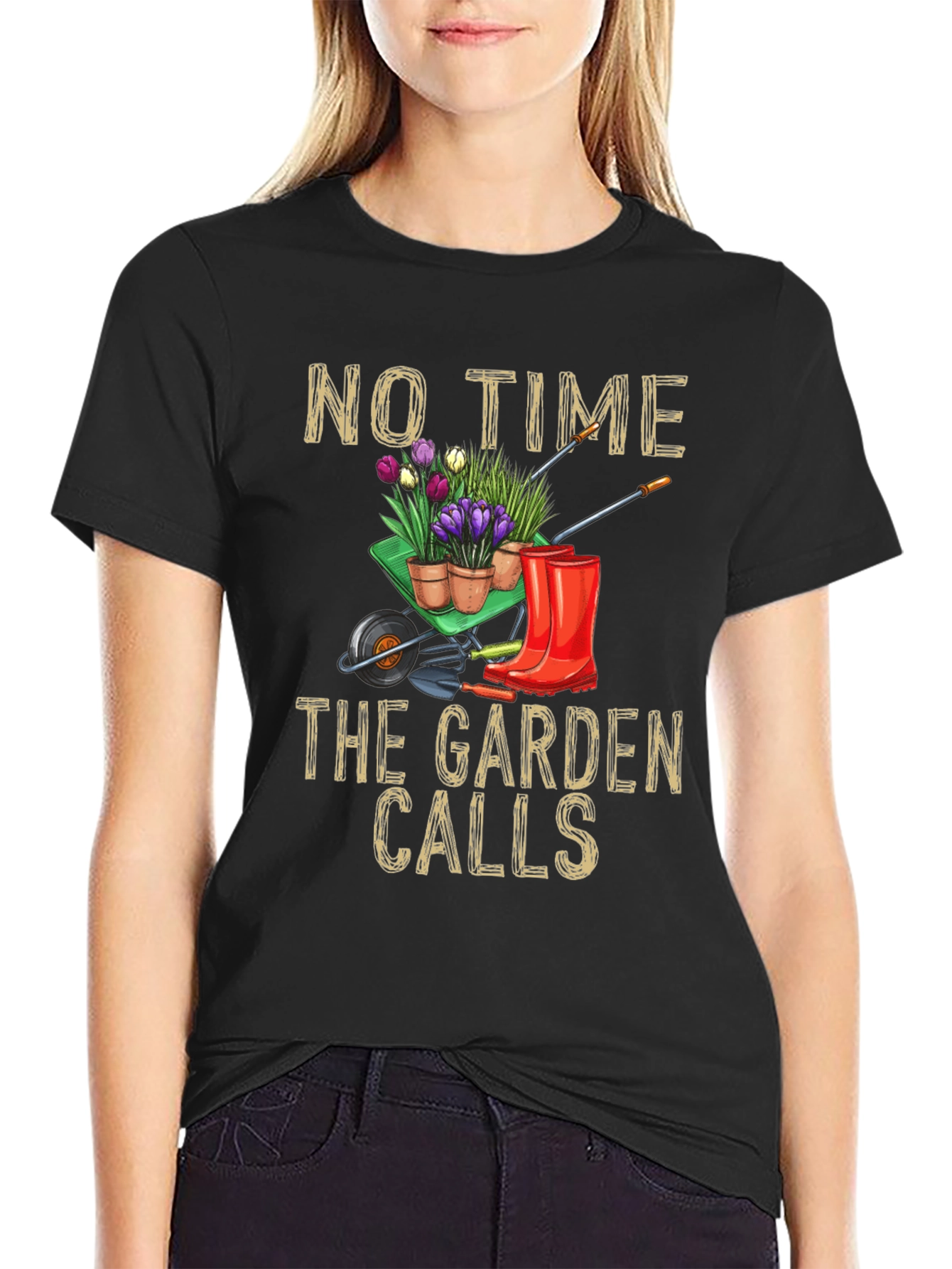 Gardening T-Shirt: No Time The Garden Calls