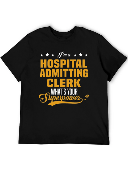 Hospital Admitting Clerk Superpower T-Shirt