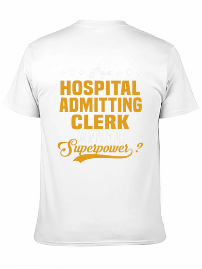 Hospital Admitting Clerk Superpower T-Shirt