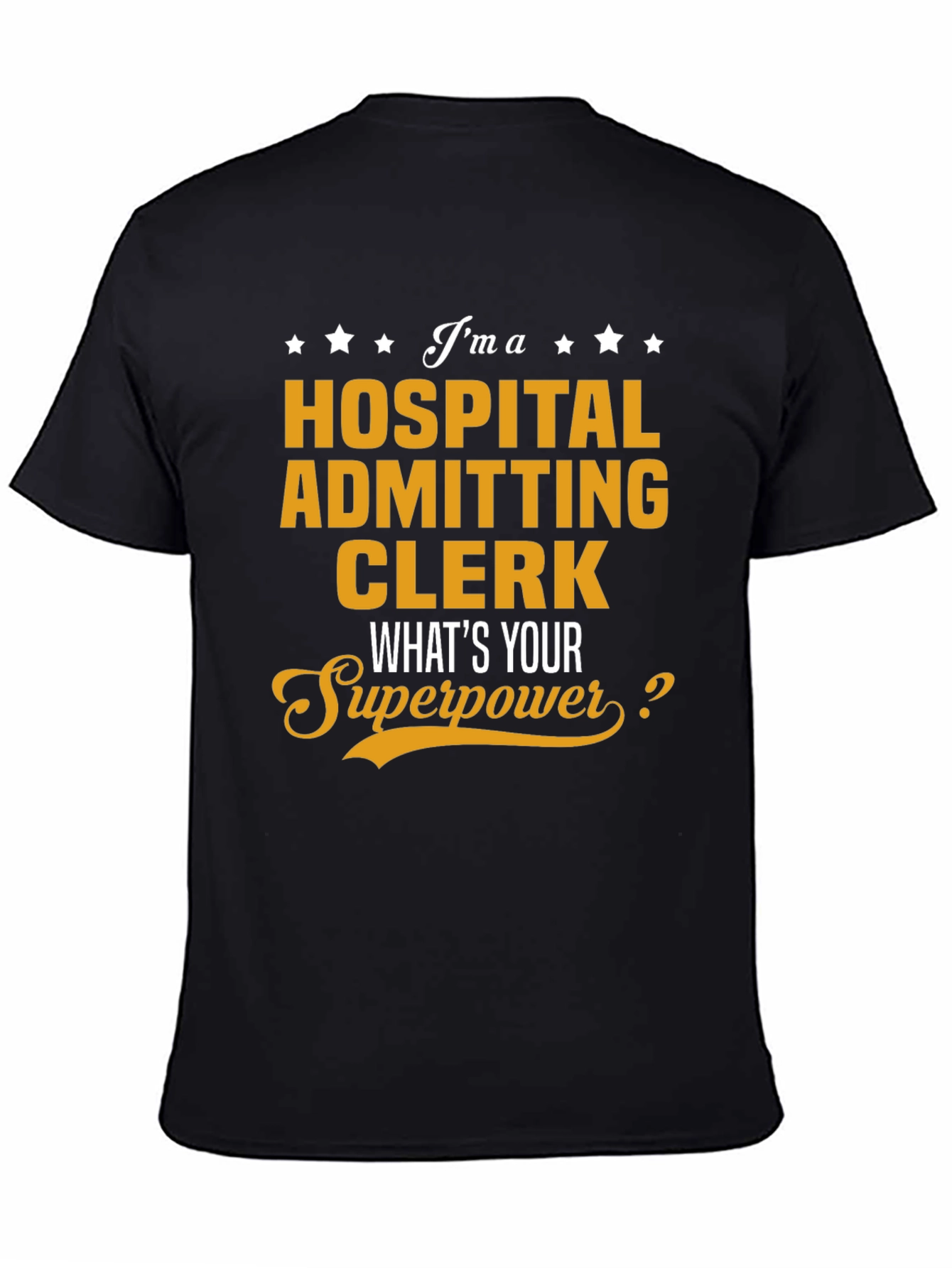 Hospital Admitting Clerk Superpower T-Shirt