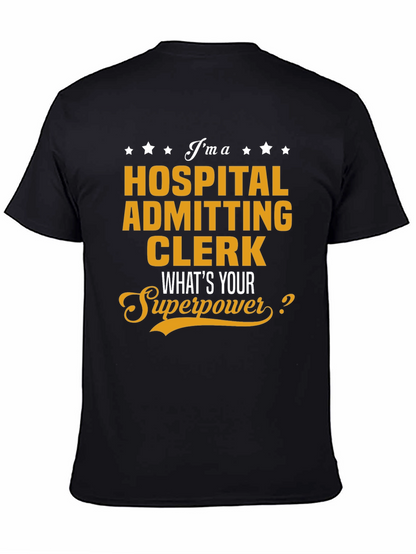 Hospital Admitting Clerk Superpower T-Shirt