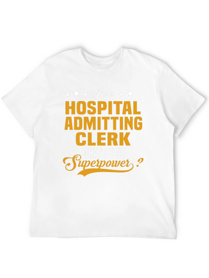 Hospital Admitting Clerk Superpower T-Shirt