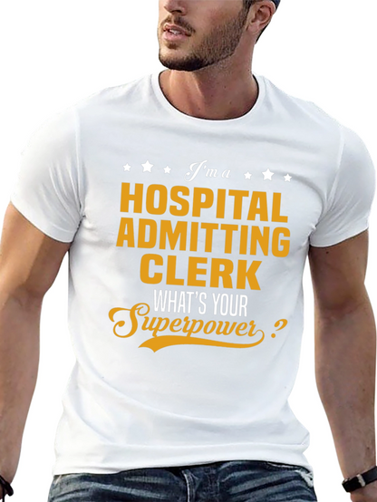 Hospital Admitting Clerk Superpower T-Shirt
