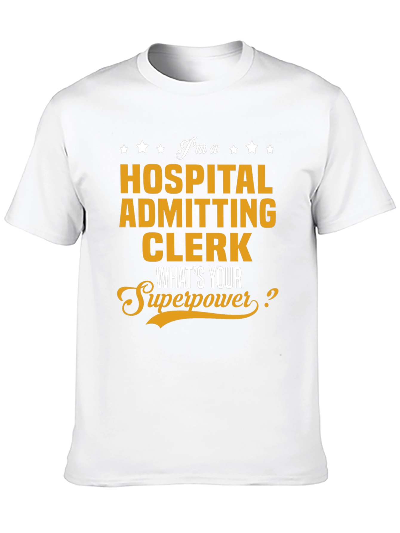 Hospital Admitting Clerk Superpower T-Shirt