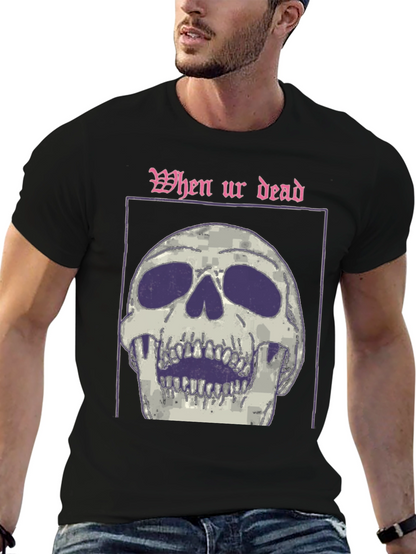 When Ur Dead Skull Graphic T-Shirt