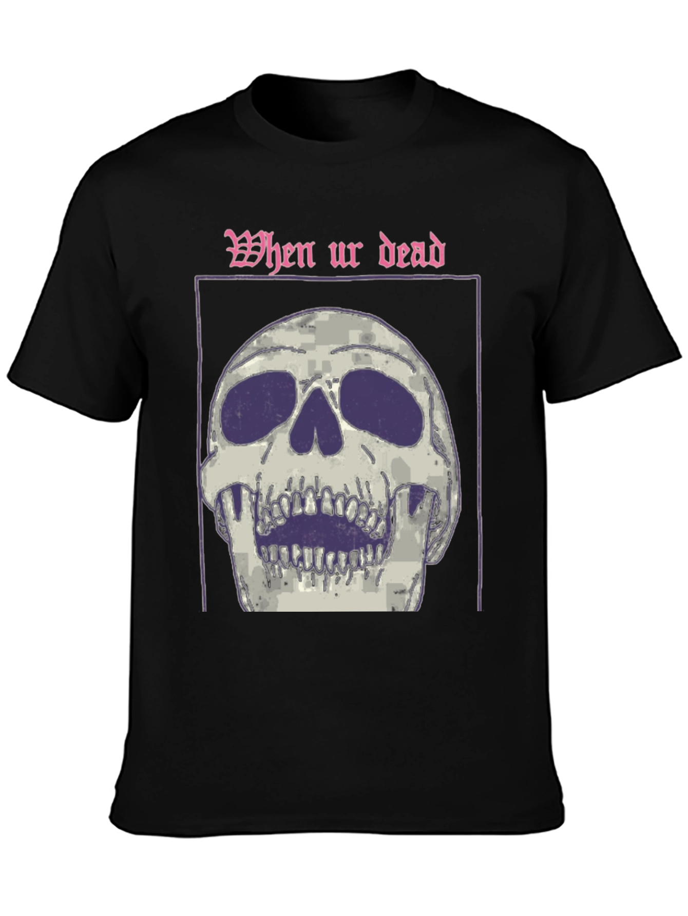 When Ur Dead Skull Graphic T-Shirt