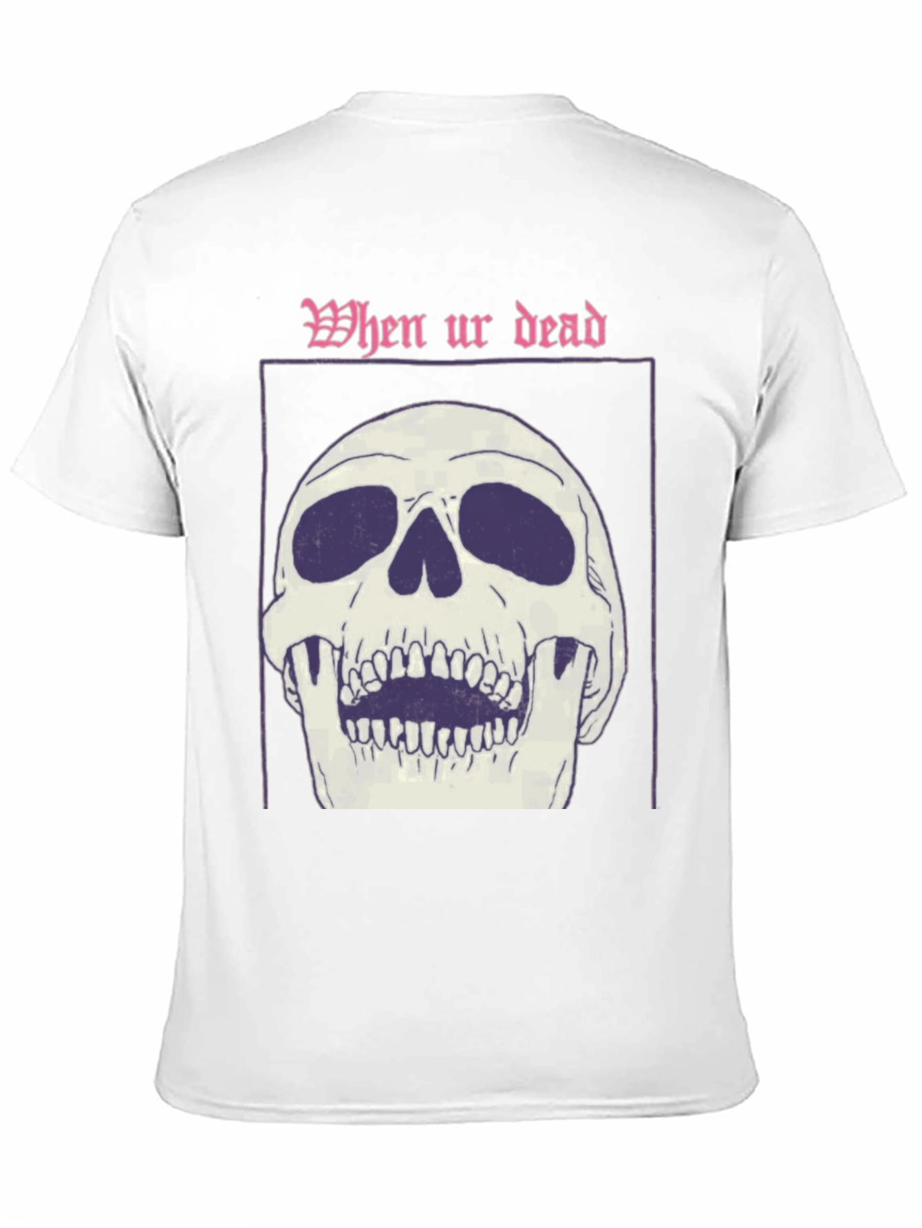 When Ur Dead Skull Graphic T-Shirt