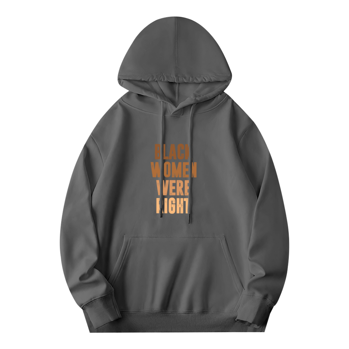 Black Women Were Right Slogan Graphic Hoodie