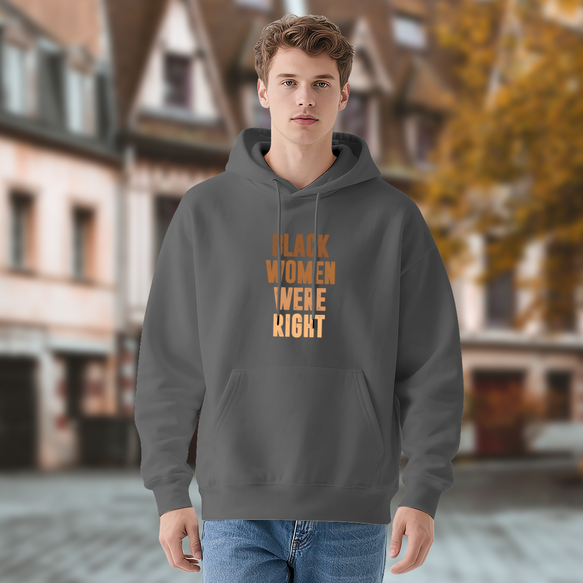 Black Women Were Right Slogan Graphic Hoodie