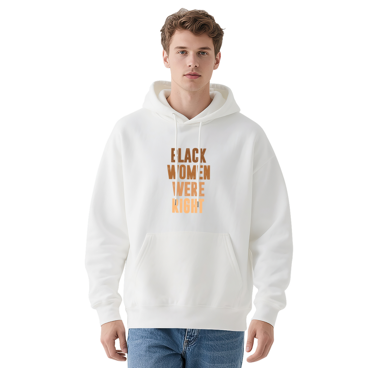 Black Women Were Right Slogan Graphic Hoodie