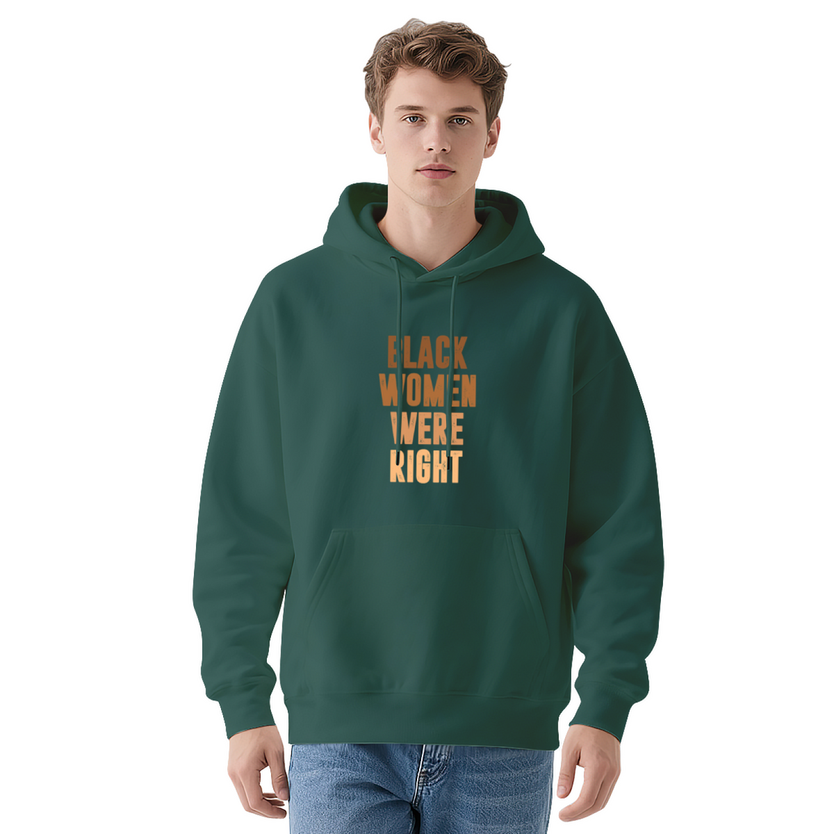 Black Women Were Right Slogan Graphic Hoodie