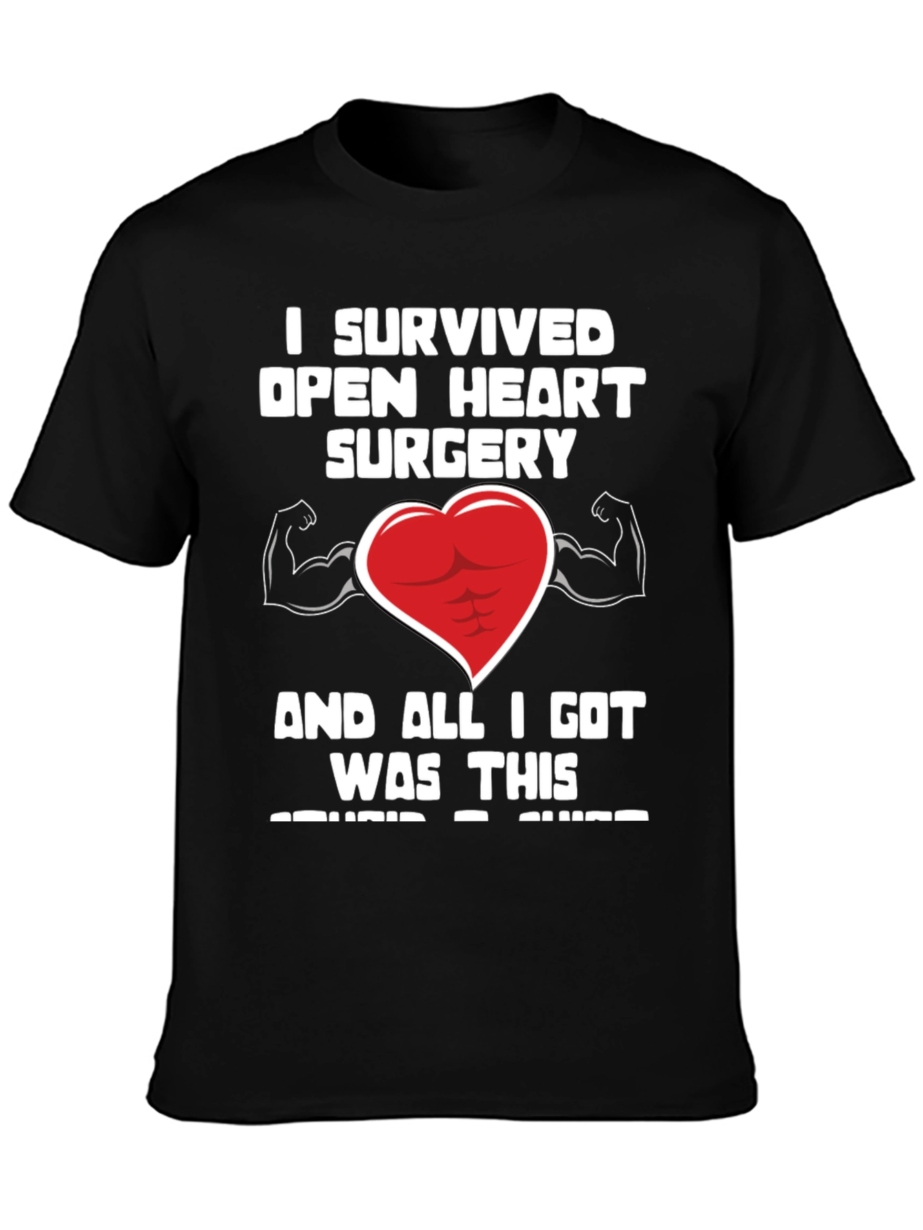 I Survived Open Heart Surgery T-Shirt