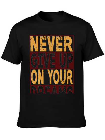 Motivational Never Give Up Graphic T-Shirt
