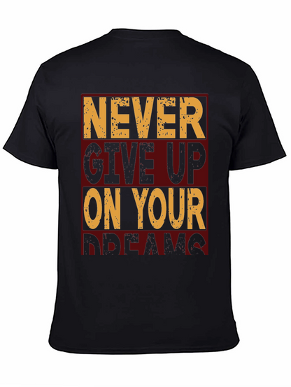 Motivational Never Give Up Graphic T-Shirt