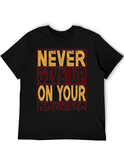 Motivational Never Give Up Graphic T-Shirt