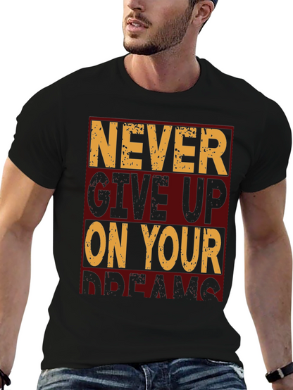 Motivational Never Give Up Graphic T-Shirt