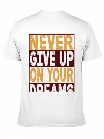 Motivational Never Give Up Graphic T-Shirt