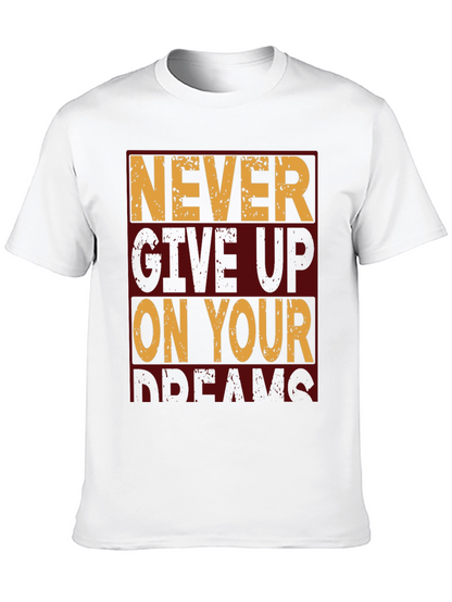 Motivational Never Give Up Graphic T-Shirt