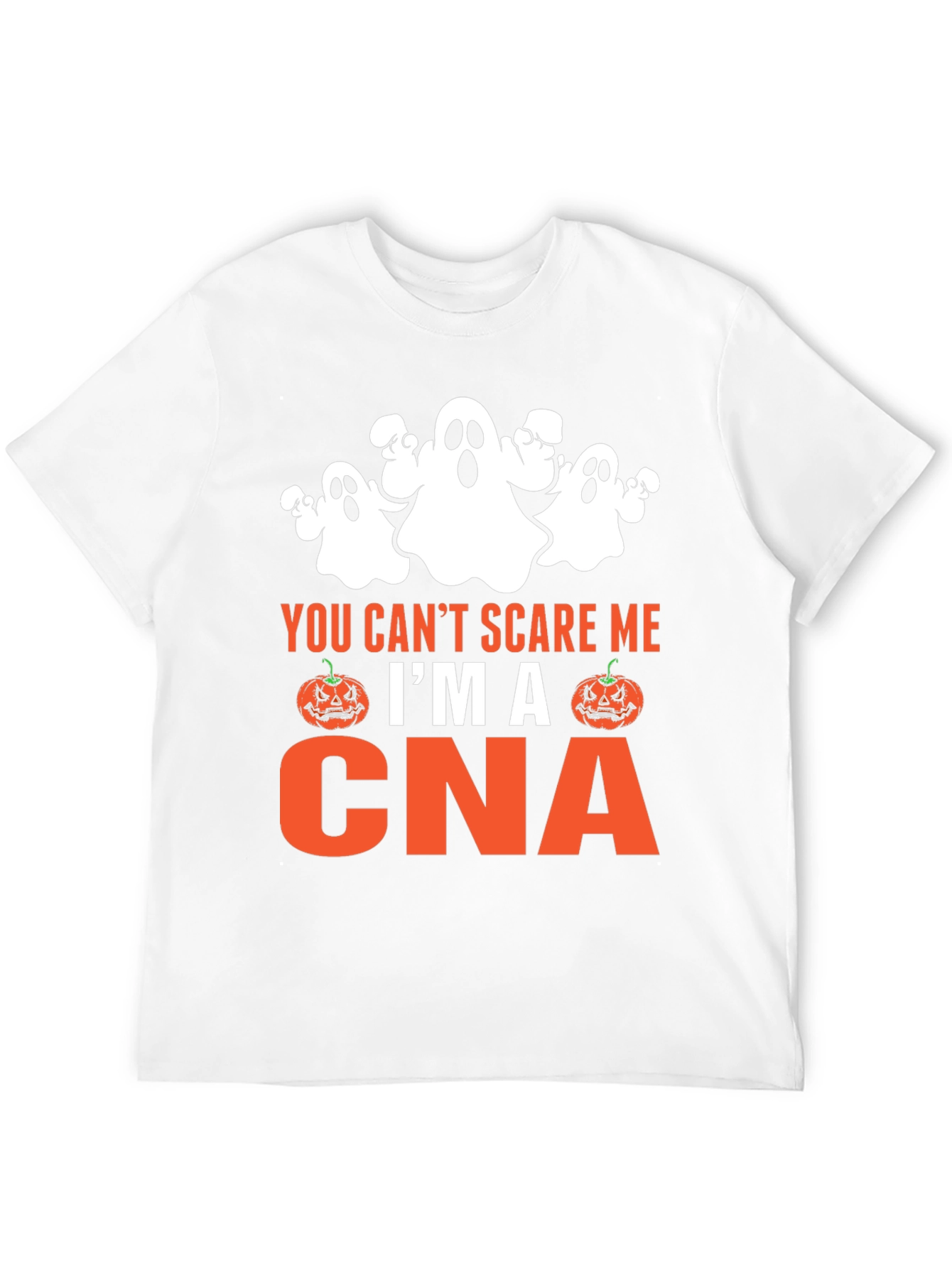 Funny CNA Halloween T-Shirt - You Cant Scare Me