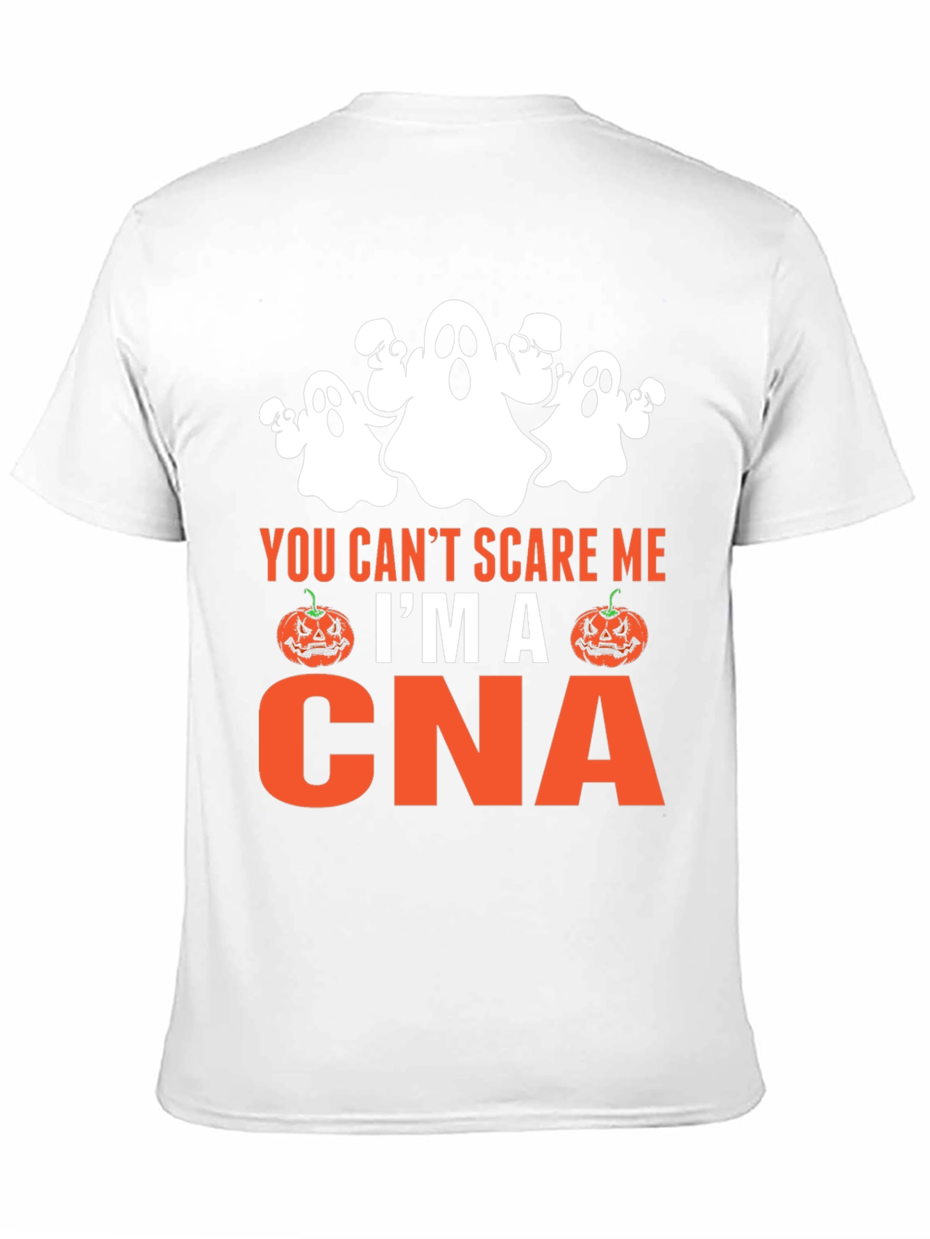 Funny CNA Halloween T-Shirt - You Cant Scare Me