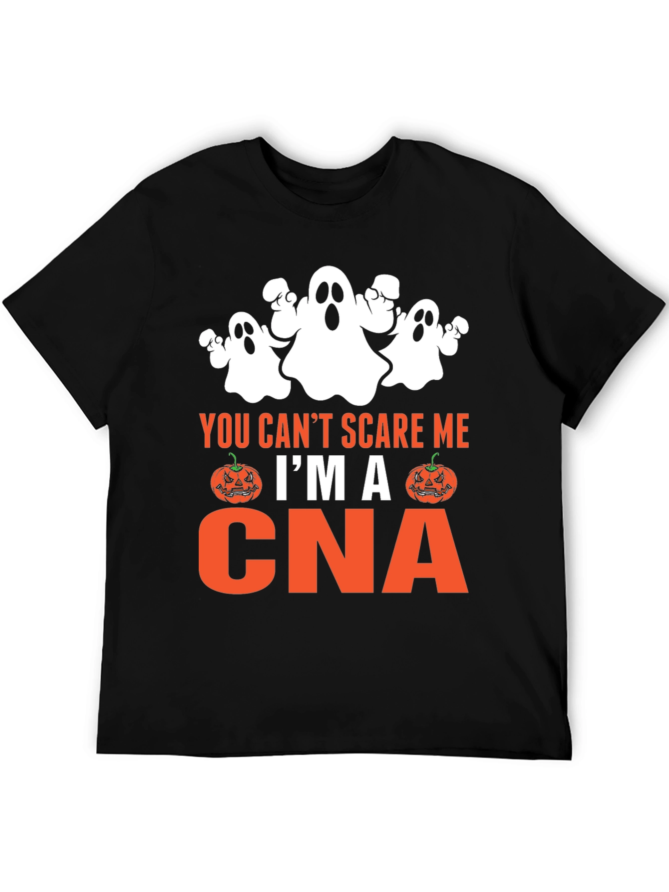 Funny CNA Halloween T-Shirt - You Cant Scare Me