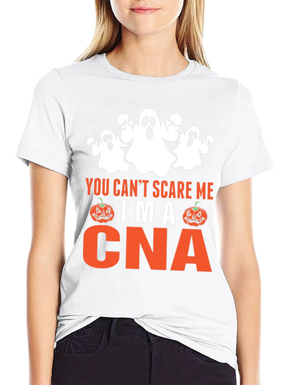 Funny CNA Halloween T-Shirt - You Cant Scare Me