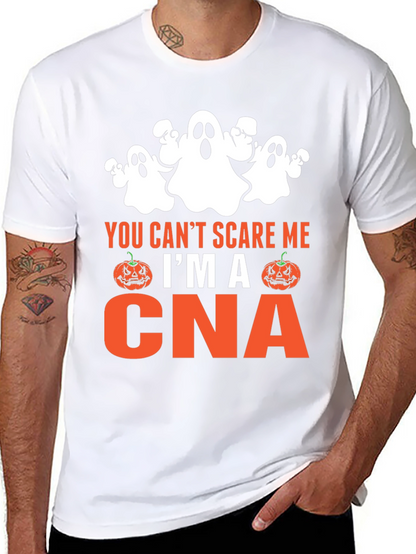 Funny CNA Halloween T-Shirt - You Cant Scare Me