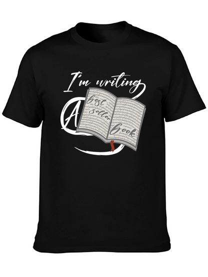 Writers Tee: Im Writing a Bestseller Book T-Shirt