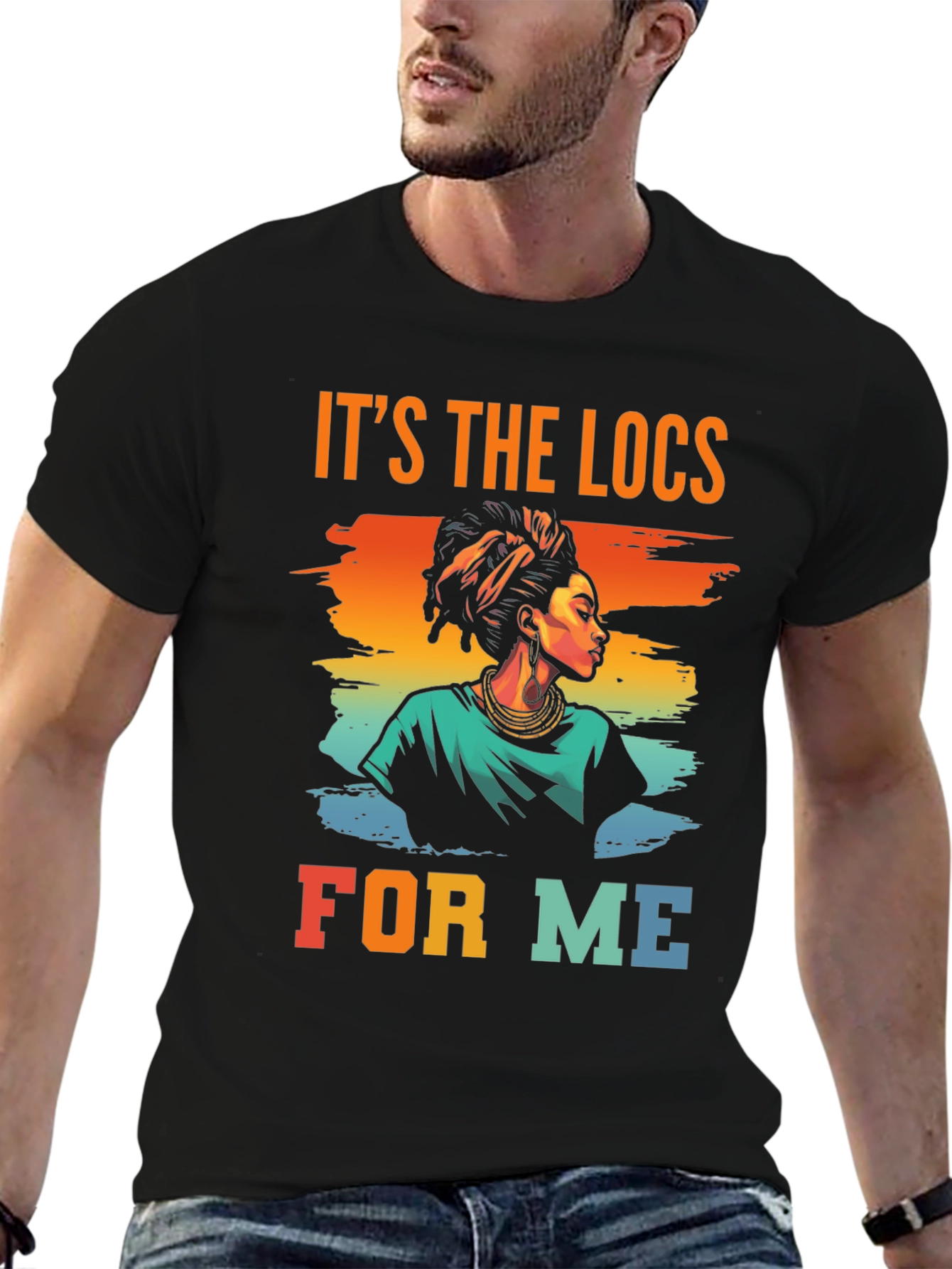 Its The Locs For Me T-Shirt