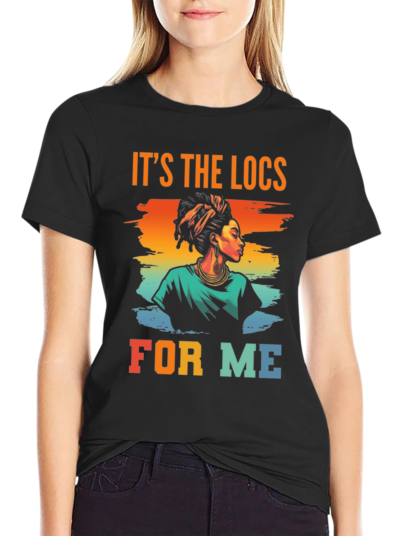 Its The Locs For Me T-Shirt